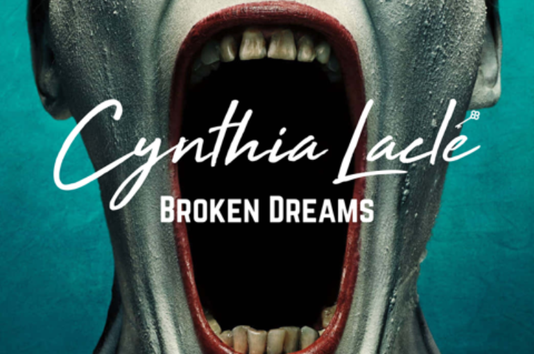 Cynthia Laclé’s ‘Broken Dreams’ Invites Listeners on a Hypnotising Sonic Journey