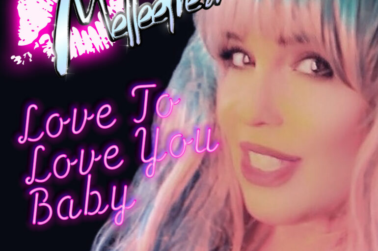 Melleefresh Introduces a Deep House Rework of Donna Summer’s ‘Love To Love You Baby’